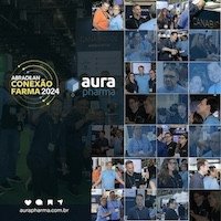 Abradilan e Conexão Farma: Inovação e Parcerias com Destaque para Aura Pharma